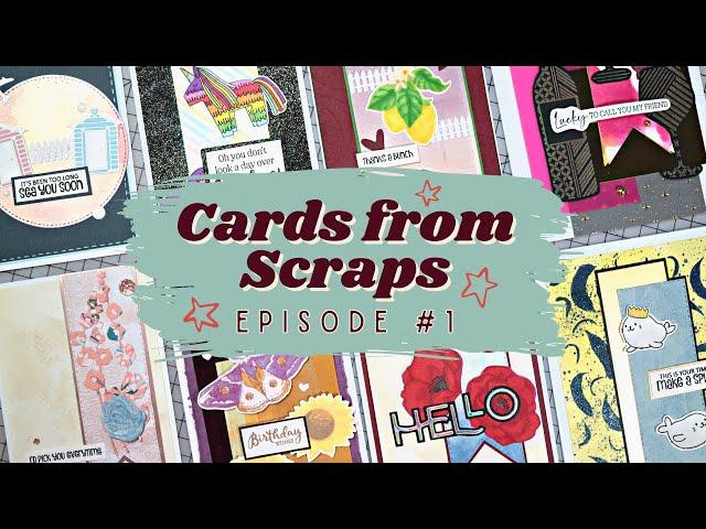 Card Making From Scraps! | 8 Cards Using ONLY Card Making Scraps - Full Process | Episode #1