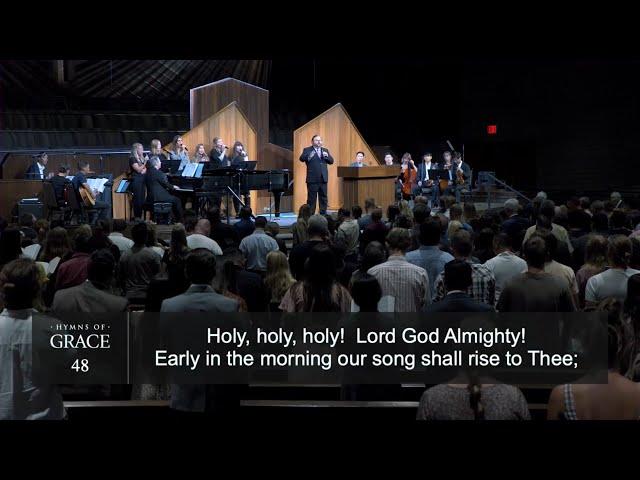 Holy, Holy, Holy (Hymn 48) | Phil Webb & the Grace Community Church Congregation