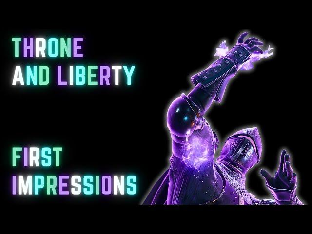 THRONE AND LIBERTY - First Impressions