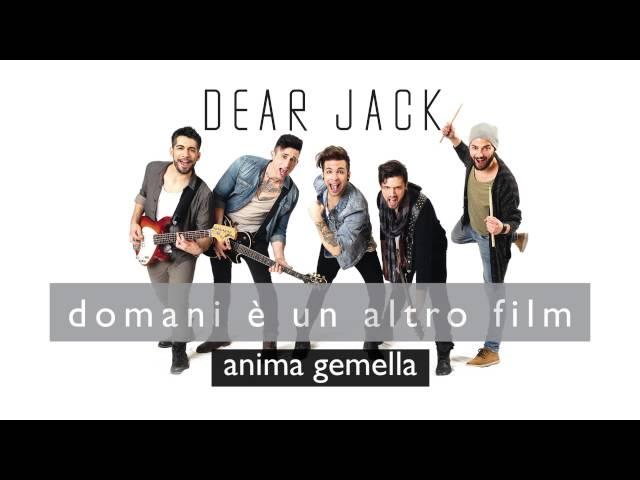 Dear Jack - Anima gemella (Official Song)