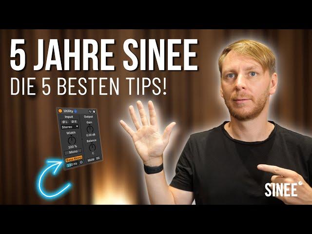 Die 5 besten Producing Tipps aus 5 Jahren SINEE