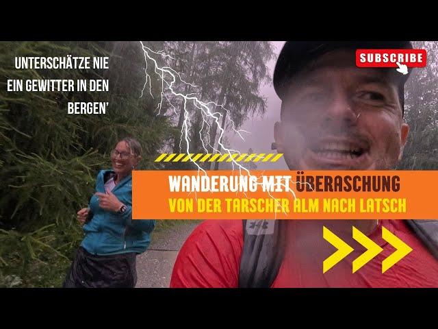 Überraschendes Gewitter beim Wandern in Südtirol ️ | Vinschgau, Tarscher Alm & Latscher Alm