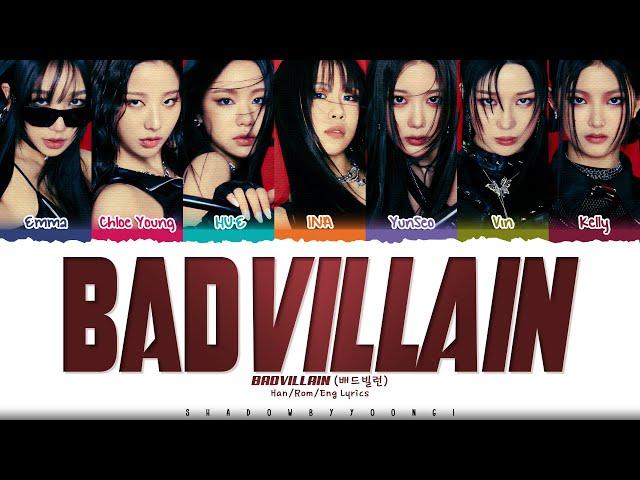 BADVILLAIN 'BADVILLAIN' Lyrics (배드빌런 BADVILLAIN 가사) [Color Coded Han_Rom_Eng] | ShadowByYoongi