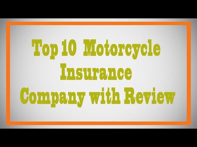 Top 10 Motorcycle Insurance company  with review