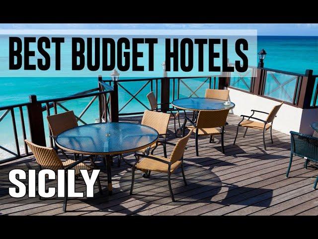 Cheap and Best Budget Hotels in Sicily , Italy