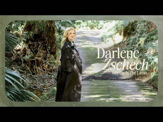 Darlene Zschech - Worthy Is The Lamb (ft. SVRCINA) Audio