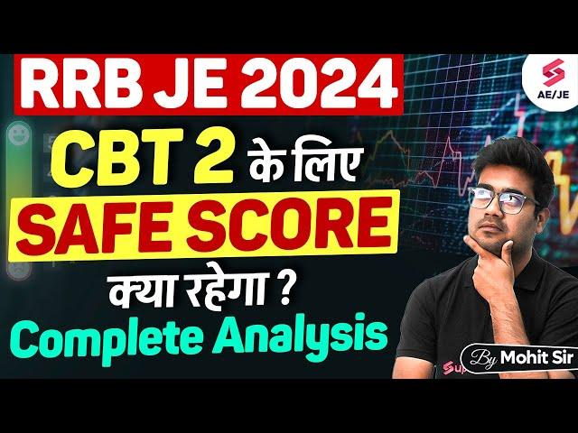 RRB JE CBT 2 Safe Score Tips | RRB JE CBT 2 Preparation Strategy in Detail by Mohit Sir