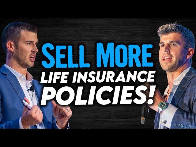 How To Sell More Life Insurance Policies!