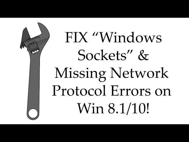 How to FIX One or more network protocols are missing / Windows sockets registry entries are missing