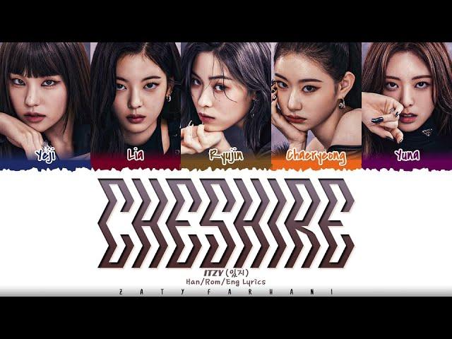 ITZY (있지) - 'CHESHIRE' Lyrics [Color Coded_Han_Rom_Eng]