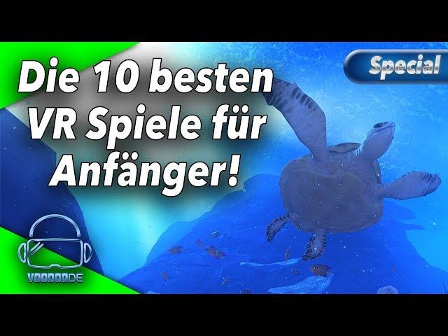 Die 10 besten Spiele für VR Einsteiger - Übelkeit ausgeschlossen! [Virtual Reality]