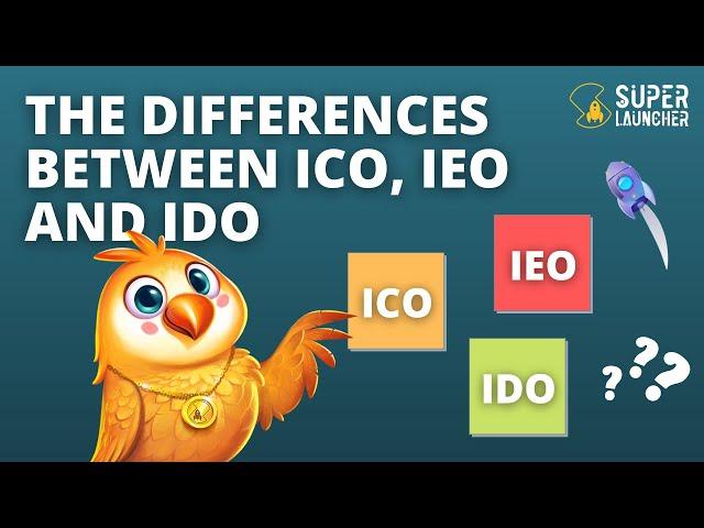 The Differences Between ICO, IEO and IDO: Which One is the Best?