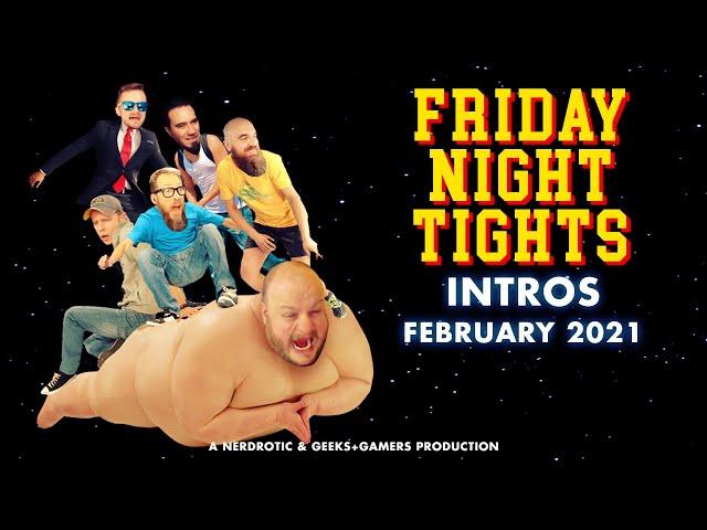 FRIDAY NIGHT TIGHTS Intros February 2021