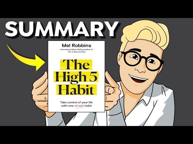 The High 5 Habit Summary (Animated) — Start Your Mornings With Positivity for Happiness & Growth!