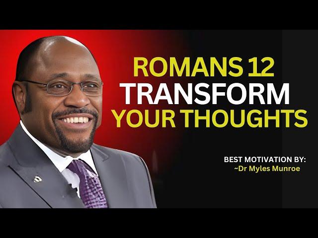 Dr Myles Secret : To Renewing Your Mind Through Romans 12: A Life-Changing Transformation