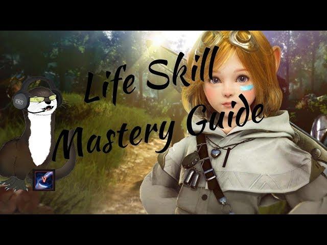 Black Desert | Life Skill Mastery Guide / Overview