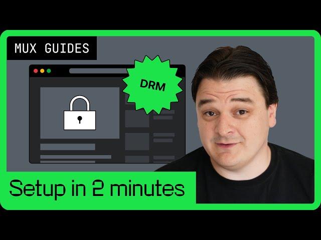 Safeguard your video content: DRM setup tutorial