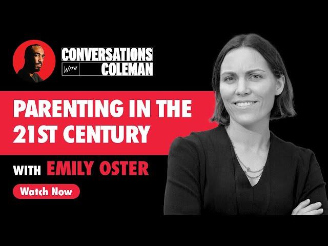 Parenting in the 21st Century with Emily Oster [S3 Ep.1]