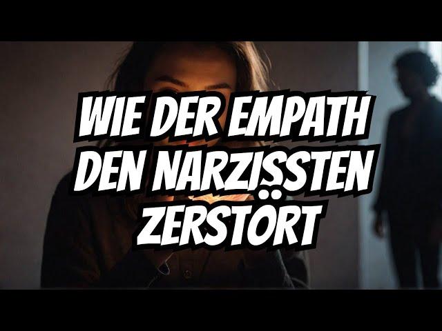 Psychologie im Alltag: Wie der Empath den Narzissten zerstören kann10 Wege