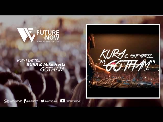 KURA & Mike Hertz - Gotham [Free Download]