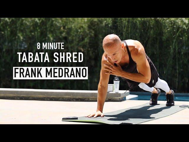 FRANK MEDRANO - 8 Minute | Tabata Shred Workout (No Equipment)