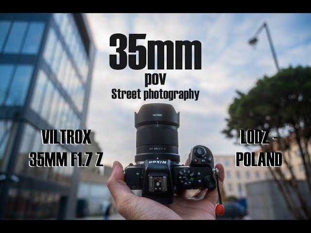 Viltrox 35mm F1.7 POV Street photography City Walk in ŁÓDŹ - Poland