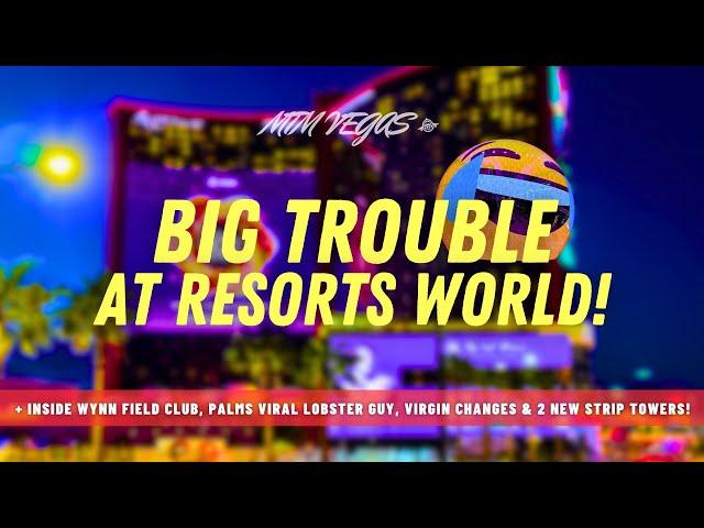 Resorts World's Huge Problem, Inside Wynn Field Club, 2 More Strip Towers & Vegas Casino Easter Eggs