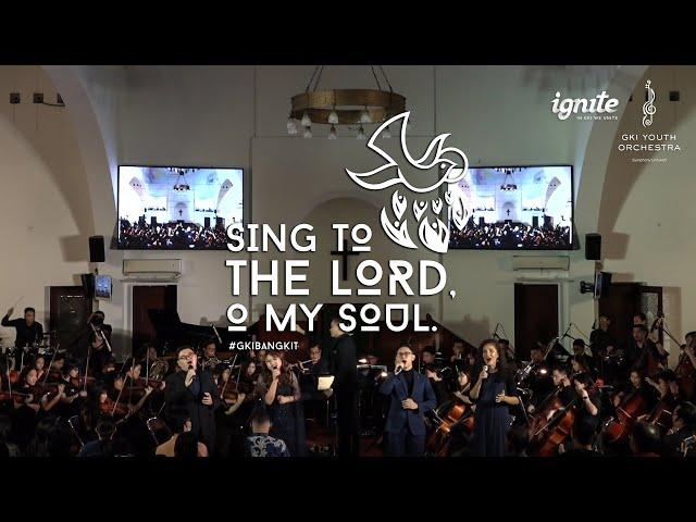 [LIVE] GKI Bangkit: Sing to The Lord, O My Soul // GKI Youth Orchestra