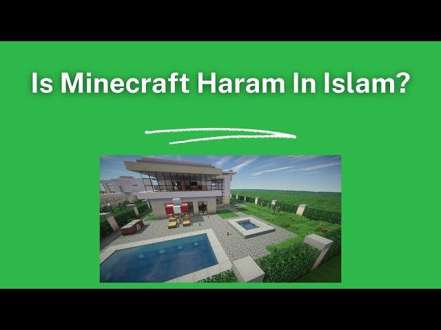 Is Minecraft Haram In Islam?