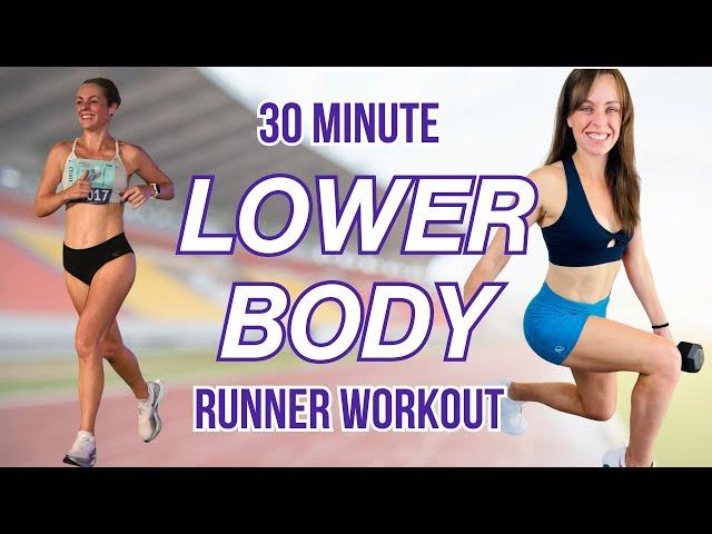 Strength Training For Runners - 30 Min Lower Body Workout to Get Faster