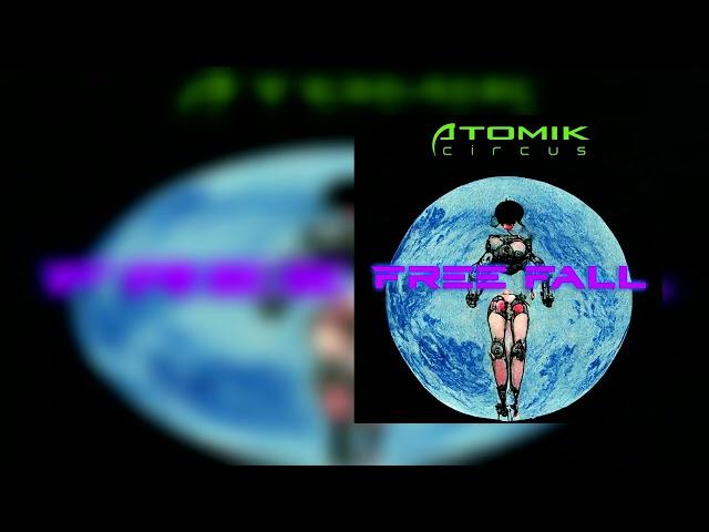 Atomik Circus - Free Fall