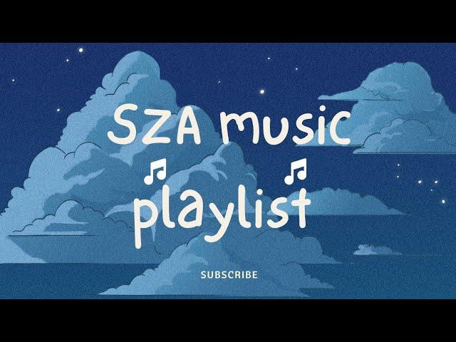 Best Songs Of SZA- SZA Greatest Hits 2024