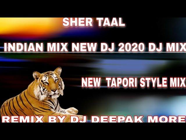 SHER TAAL INDIAN MIX REMIX BY DJ DEEPAK MORE