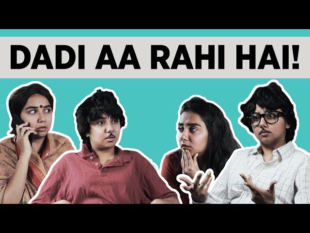 Dadi Aa Rahi Hai | MostlySane