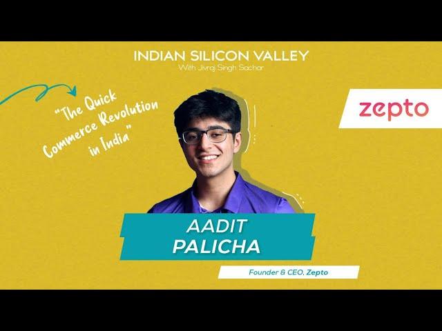 The 10 Min Quick Commerce Revolution in India ft. Aadit Palicha, the 19-year old CEO of Zepto!