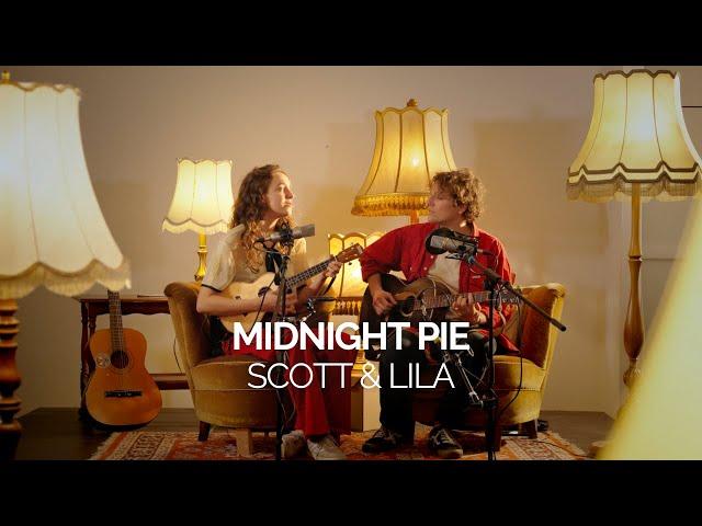 Midnight Pie - SCOTT & LILA | Acoustic Sessions