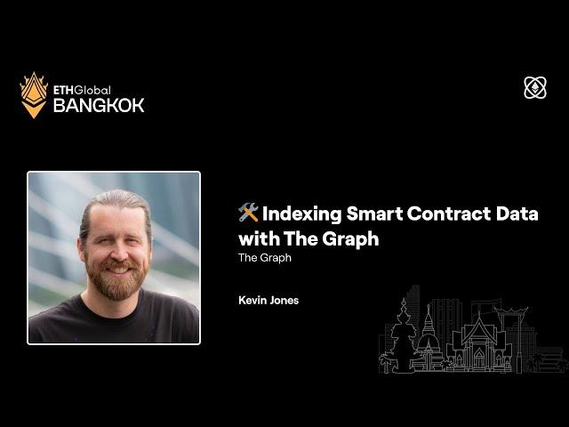 Indexing Smart Contract Data with The Graph - ETHGlobal Bangkok 2024
