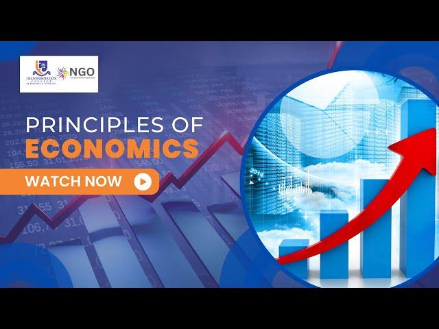 Principles of Economics | Key Concepts Explained by Hafiz Salisu - Transformation College