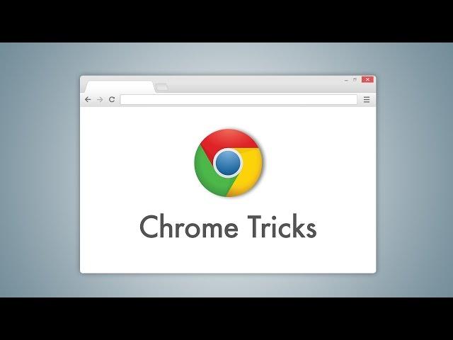 8 Cool Chrome Tricks You Did Not Know About (2016)