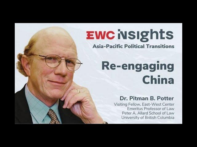 EWC Insights: Asia-Pacific Political Transitions featuring Dr. Pitman B. Potter