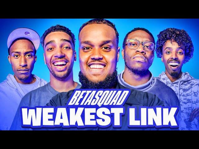 THE WEAKEST LINK: BETA SQUAD EDITION