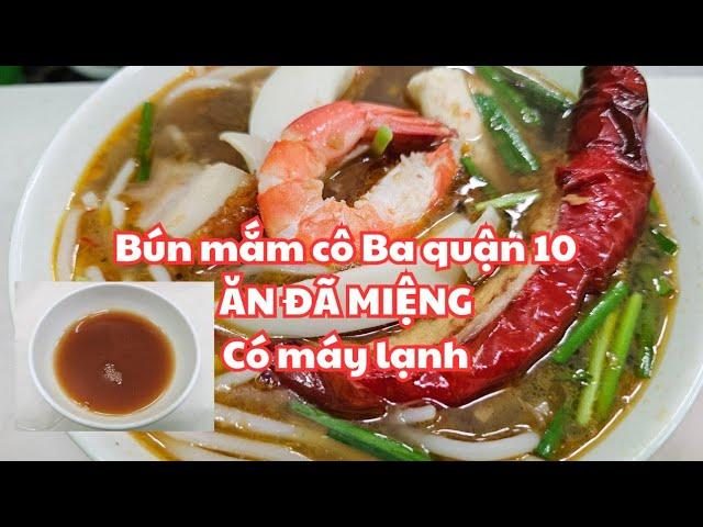 Sài Gòn nắng nóng quá chừng: Vào máy lạnh Ăn BÚN MẮM cô Ba quận 10 ĐÃ GÌ ĐÂU, Tôm mực heo quay ngon