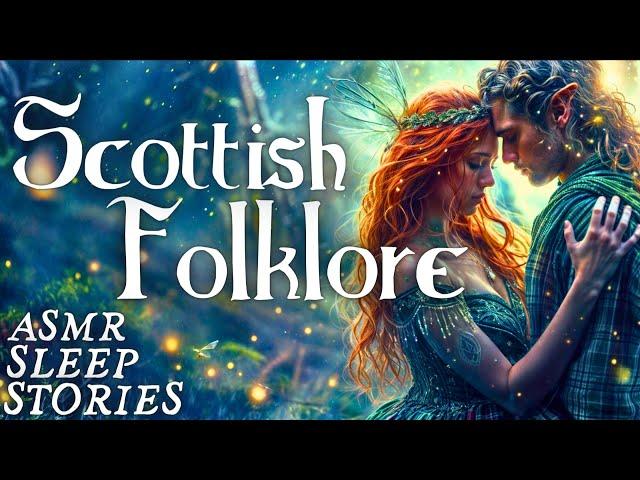 Tam Lin: Enchanting Scottish Folklore | Magical Bedtime Story In Ancient Scotland | ASMR Fairytale