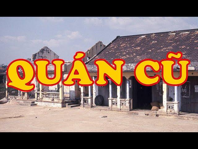 Hồi Ký Miền Nam | QUÁN CŨ (Trang Y Hạ)