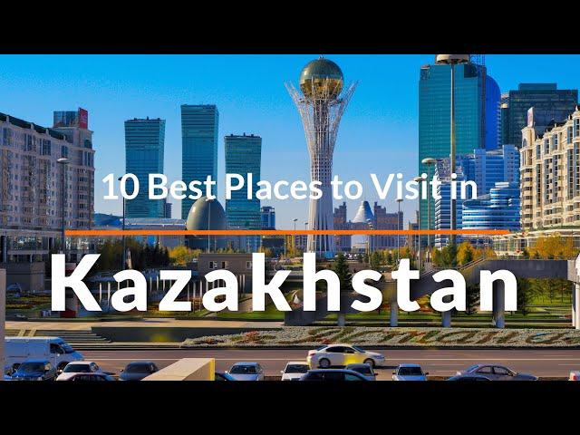 10 Best Places to Visit in Kazakhstan | Travel Video | SKY Travel