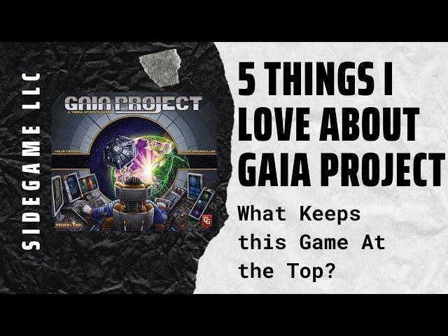 5 Thing I Love About the Board Game Gaia Project: SideGame LLC