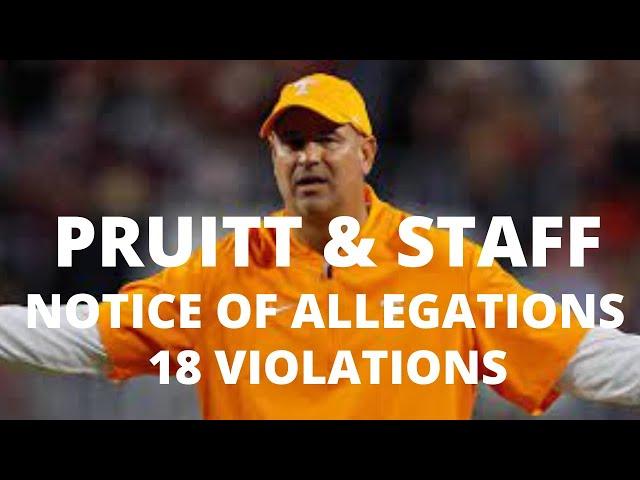 VOLS FOOTBALL RECRUITING, NCAA SENDS NOTICE OF ALLEGATIONS FOR THE JEREMY PRUITT REGIME