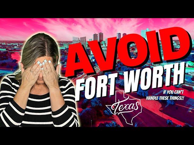 SHOULD You AVOID Moving to FORT WORTH Texas? The Other Half of the Dallas Texas (DFW) Metro Area!