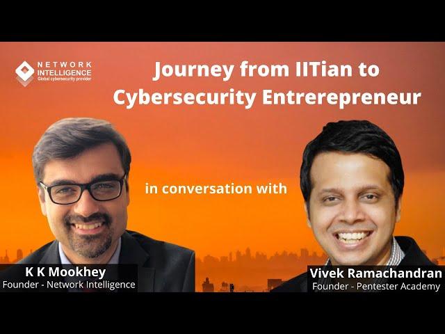 Journey from IITian to Cybersecurity Ed-tech Entrepreneur | KK Mookhey in conversation with Vivek.R