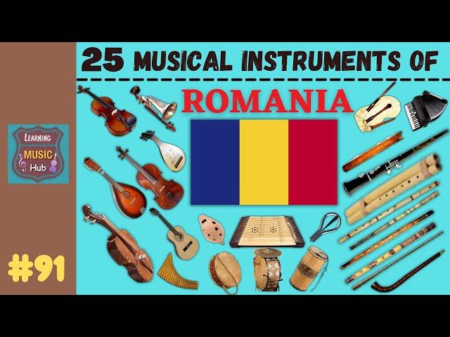 25 MUSICAL INSTRUMENTS OF ROMANIA | LESSON #91 |  MUSICAL INSTRUMENTS | LEARNING MUSIC HUB